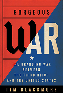 Gorgeous War: The Branding War Between the Third Reich and the United States