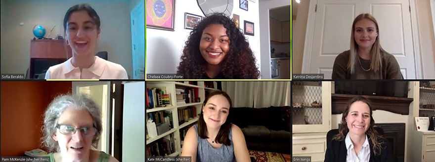 Kate McCandless, Sofia Beraldo, Chelsea Coubry-Forte, Katrina Desjardins, Pam McKenzie and Erin Isings on Zoom